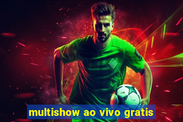 multishow ao vivo gratis